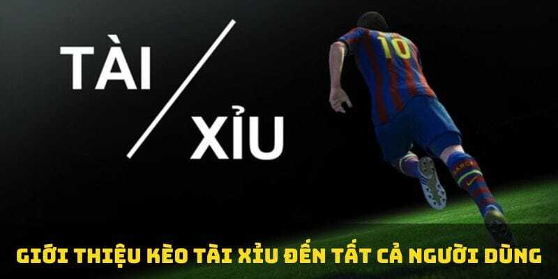 Kèo Tài Xỉu 2 trái